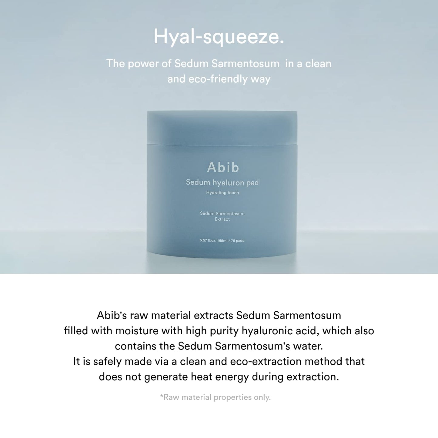 Abib Sedum Hyaluron Pad Hydrating Touch (75 Pads) I Hyaluronic Acid, Hydrating and Improving Skin Texture, Mild Exfoliation